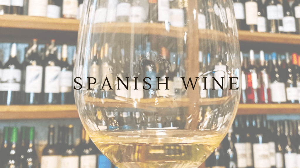 Spanish Wine: A wine shopping&nbsp;guide
