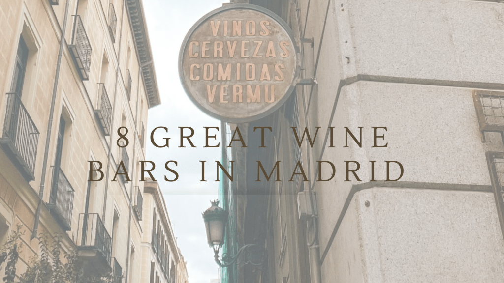 8 Great Wine Bars in Madrid 